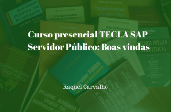 Curso presencial TECLA SAP (BH) – Servidor Público: Boas vindas