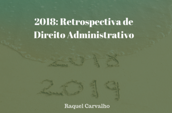 2018: Retrospectiva de Direito Administrativo