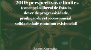 2019-perspectivas-limites-concepção-liberal-de-Estado-dever-de-progressividade-proibição-de-retrocesso-social-solidariedade-mínimo-existencial