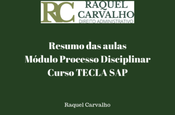 Resumo das aulas do módulo “Processo Disciplinar” – curso TECLA SAP