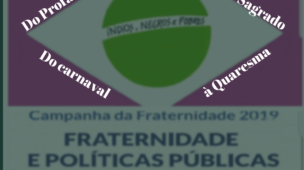 Politicas-Publicas-Do-Profano-ao-Sagrado-do-Carnaval-à-Quaresma