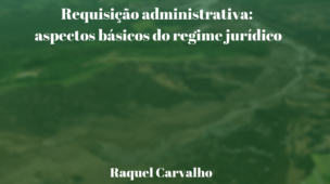 Requisição-administrativa- aspectos-básicos-do-regime-jurídico