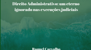 Direito-Administrativo- um-eterno-ignorado-nas-execuções-judiciais
